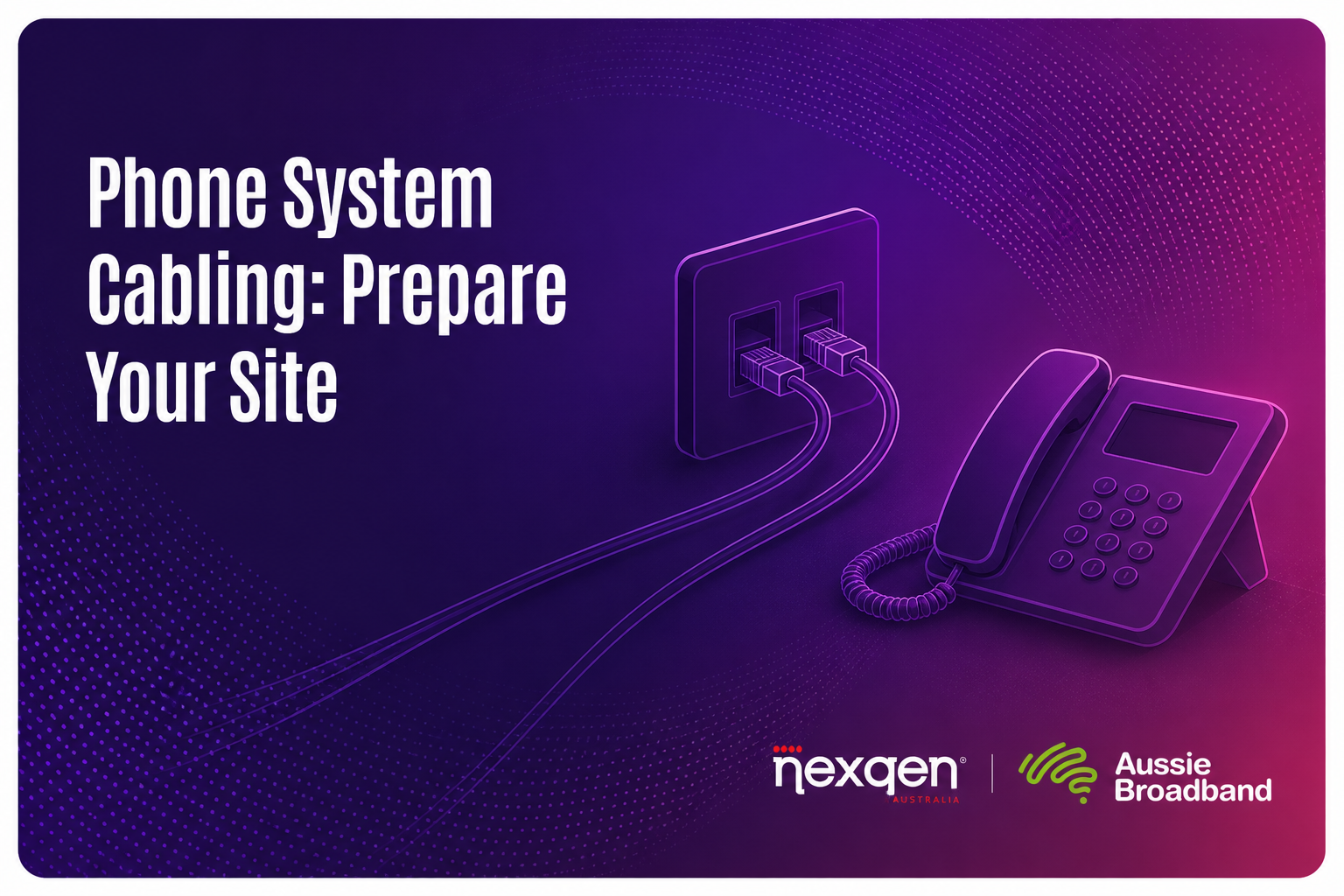 Phone System Cabling: Prepare Your Site