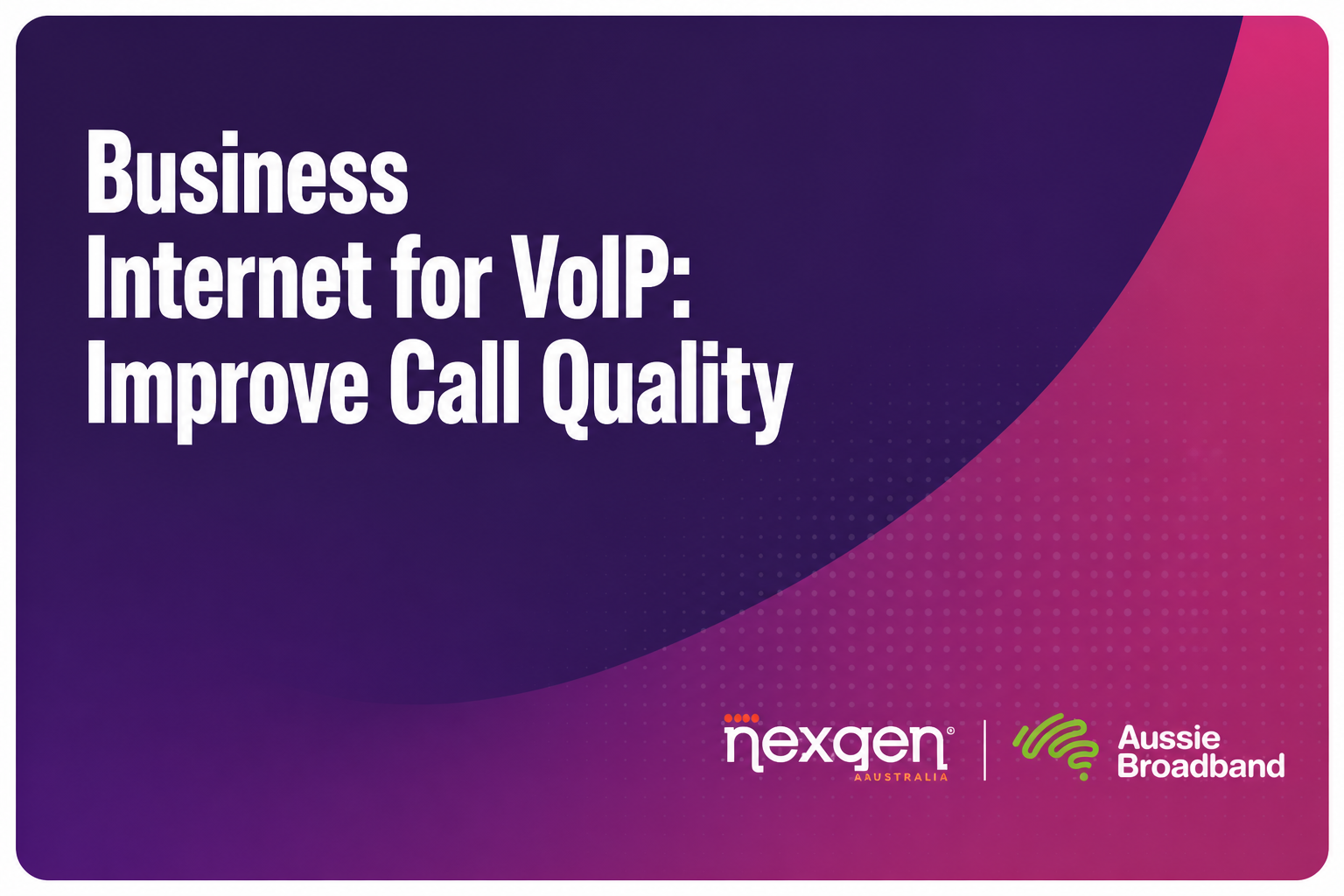 Business Internet for VoIP: Improve Call Quality